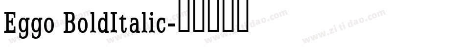 Eggo BoldItalic字体转换